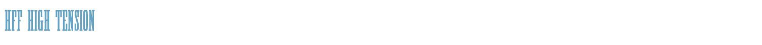 sample HFF High Tension font